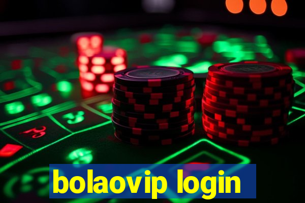 bolaovip login